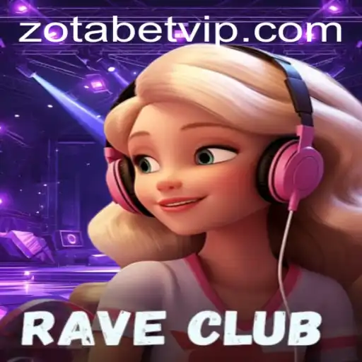 Experience the Thrill of RaveClub: A Comprehensive Guide to the Exciting Game Incorporating Zotabet